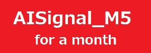 無裁量シグナルトレードシステム「AISignal_M5 for a month」 Indicators/E-books