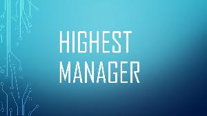 HighestManeger