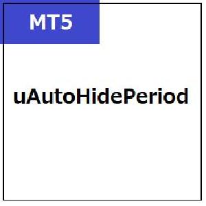 [MT5]uAutoHidePeriod