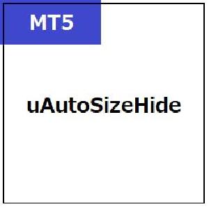 [MT5]uAutoSizeHide Indicators/E-books