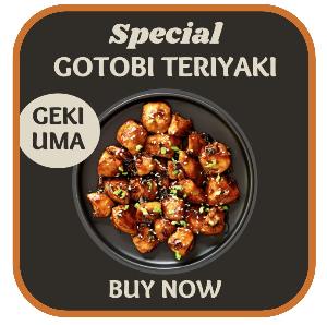 Gotobi Teriyaki