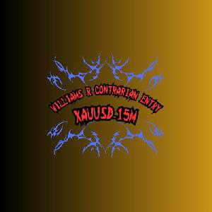 Williams R Contrarian Entry_XAUUSD_15M