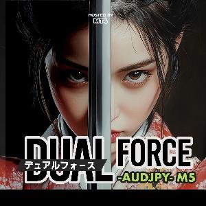 Dual Force M5 AUDJPY