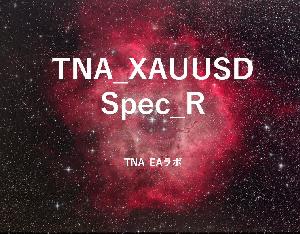 TNA_XAUUSD Spec_R Auto Trading