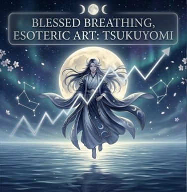 Blessed Breathing-Esoteric Art Tsukuyomi