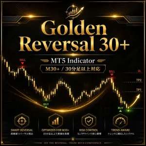 【Golden Reversal 30+】GOLD30分足専用インジケーター　高精度の反発点エントリー+利確位置表示　スキャルピングのような反射神経はいらない裁量トレードが可能！